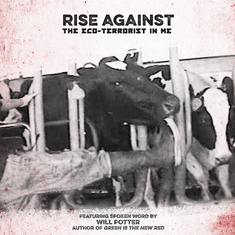 Rise Against - The Eco-Terrorist in Me